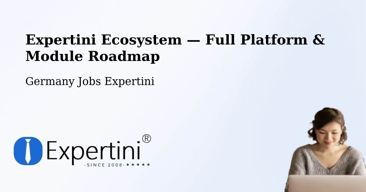 Expertini Ecosystem — Full Platform & Module Roadmap – Kelsterbach